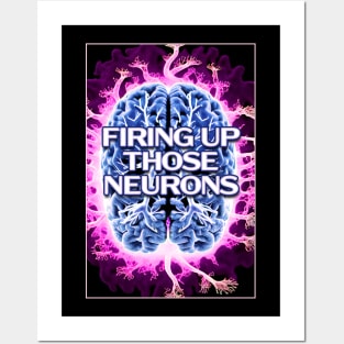 Firing up the brain cells Posters and Art